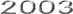 2003