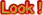 Look！